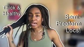 GROWING LONG, THICK SEMI-FREEFORM LOCS (Part 1)