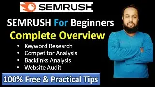 Semrush Tutorial:  Step By Step Semrush Tutorial For Beginners (Full Overview )