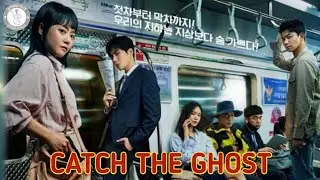 Trailer Drama Korea Catch the Ghost