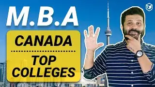 BEST MBA Colleges in Canada | Study MBA in Canada!