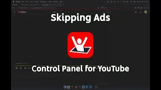 Skipping Ads with Control Panel for YouTube (beta)