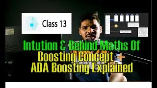 Its All About Boosting in Machine Learning - ADA Boost Explained Easily - Class 13 - Urdu/Hindi