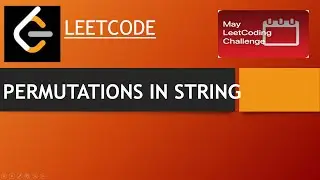 LEETCODE : PERMUTATION IN STRING [EXPLANATION + CODE WALK]