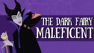 The Life of Maleficent: The Dark Fairy Explained