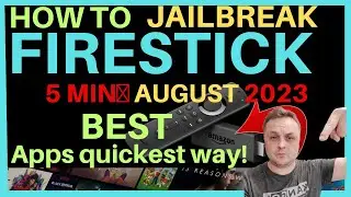 🔥JAILBREAK FIRESTICK IN AUGUST 2023 - JAILBREAK FIRESTICK BEST TUTORIAL NEW UPDATES🔥