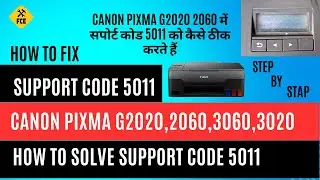 How to fix support code 5011 in canon pixam g2020,2060,3020,3060 #canonpixma #supportcode5011