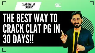 How to Prepare CLAT PG 2022 in the next 30 Days | CLAT PG 2022 Preparation | CLAT PG