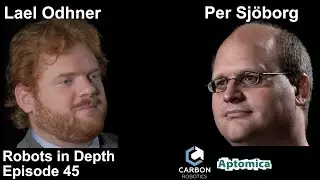 Lael Odhner in Robots in Depth #45. Sponsors: Carbon Robotics and Aptomica