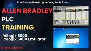 RSLogix 5000 Training for Beginners: Step-by-Step Guide to Allen Bradley PLC Programming