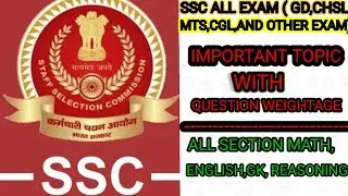 SSC ALL EXAM IMPORTANT TOPIC WITH WEIGHTAGE OF QUESTION