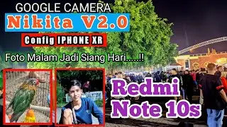 GCAM NIKITA V2.0 CONFIG IPHONE XR || Settingan Terbaru Cocok Siang Mal4m