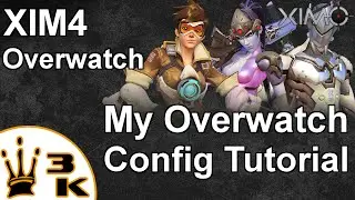 XIM4 - My Overwatch Config Tutorial