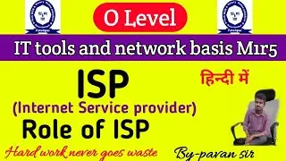 explain ISP  in , o level m1r5 important question, it tools and network basis Important question.