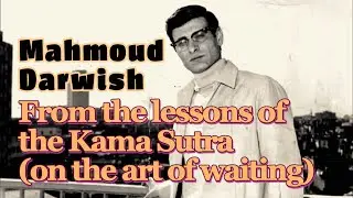 Mahmoud Darwish: Wait For Her