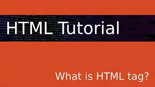 What is HTML tag?