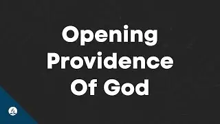 Opening Providence of God