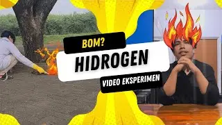 EKSPERIMEN KIMIA || BOM HIDROGEN
