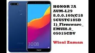 Honor 7A AUM-L29 8.0.0.160(C185CUSTC185D1)_Firmware_EMUI8.0_05015CDV File By (Support.HalabTech.Com)