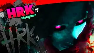 HRK #4 - MANGROVE​​​​​​​​​​​​​​​​​​​ / GAMEPLAY #74