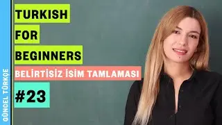 Yabancılar İçin Türkçe A1 | Belirtisiz İsim Tamlaması ( 23. Ders)