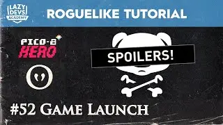 Making a Roguelike #52 - Game Launch - Pico-8 Hero