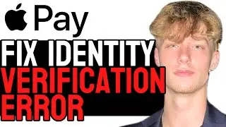 How to 100% Fix Apple Pay Identity Verification Error in 2024! (Easy Guide)