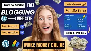 Start a WordPress Blog & Earn Money Online | Earn $1000+ Blogging with WordPress & Google AdSense