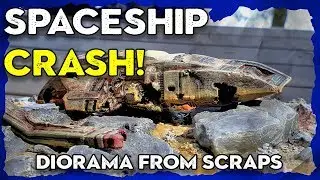 Making a Spaceship Crash Diorama from Scraps
