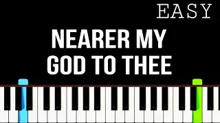 Nearer My God to Thee | Easy Piano Tutorial