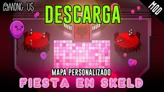 Descargar Among Us - Fiesta en Skeld ( Custom map )