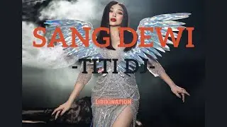 Sang Dewi (Lirik) - Titi DJ