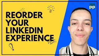 LinkedIn Profile: How to Reorder Your Experiences  │ Prospecting Pad