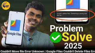 Google Files Couldn't Move Files Error Unknown 2025 | Couldn't Move File 1 File Couldn't Be Moved
