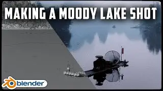 Creating a moody lake shot in Blender - Process