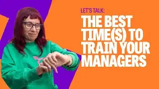 The best time(s) to train your managers