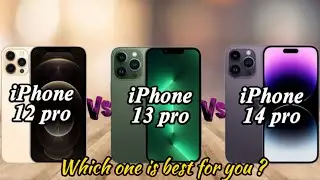 iPhone 12 Pro VS iPhone 13 Pro VS iPhone 14 Pro | Comparison