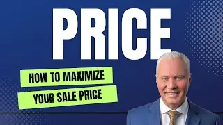 How To Maximize The Sale Price Of Your Home