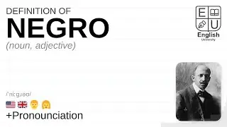 NEGRO meaning, definition & pronunciation | What is NEGRO? | How to say NEGRO