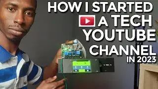 How I started a tech Youtube Channel in 2023 |Rise the Dreamer