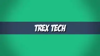 Intro made by Trex Tech