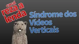 Síndrome dos Vídeos Verticais (dublado em português)