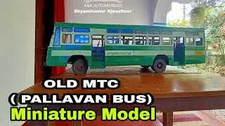 Old  MTC MINIATURE MODEL (Pallavan Transport bus )