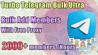 Turbo Telegram Bulk Ultra with free proxy #telegrambulkadd #telegrambulkinvite
