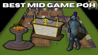 Best POH Design For The Mid Game | OSRS