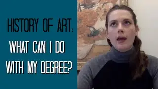 What can I do with a History of Art degree?