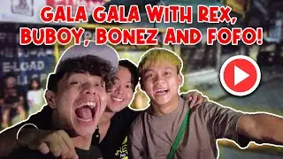 GALA GALA | ART FEST & PARESAN NI BOK WITH REX, BUBOY, BONEZ AND FOFO