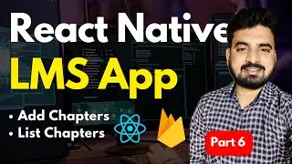 Add Course Chapters & List - React Native LMS App | Engineer Codewala