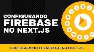 Configurando Firebase no Next.JS