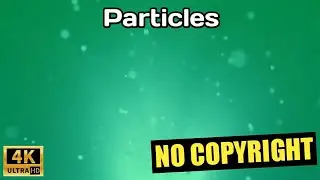 4K Particles Background Effects (No Copyright )