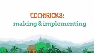 How to Make Ecobricks